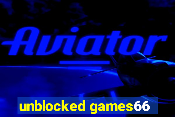 unblocked games66